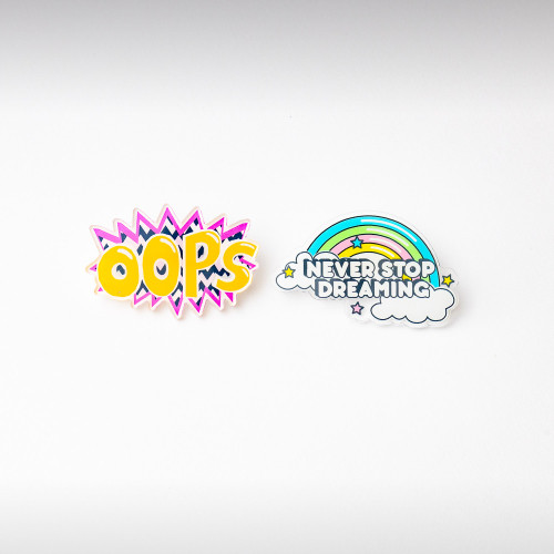 NEVER STOP DREAMING - OOPS PINS